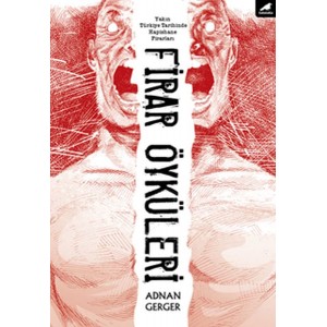 Firar Öyküleri