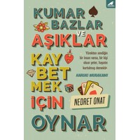 Kumarbazlar ve Aşıklar Kaybetmek İçin Oynar