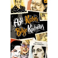 Asi Kızlar, Bilge Kadınlar