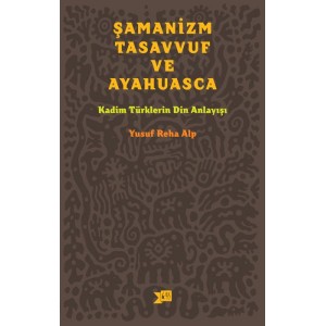 Şamanizm, Tasavvuf ve Ayahuasca