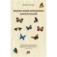Başkası Adına Konuşmanın Haysiyetsizliği