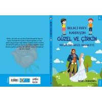 Belalı Üvey Kardeşim Güzel ve Çirkin Masalını Nasıl Mahvetti