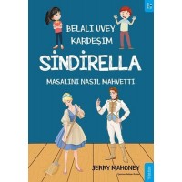 Belalı Üvey Kardeşim Sindirella Masalını Nasıl Mahvetti