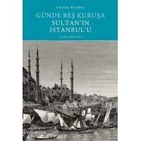 Günde Beş Kuruşa Sultan'ın İstanbul'u