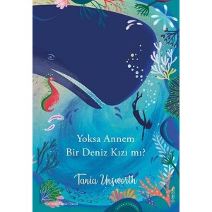 Yoksa Annem Bir Deniz Kızı mı