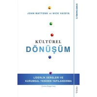 Kültürel Dönüşüm Liderlik Dersleri ve Kurumsal Yeniden Yapılandırma