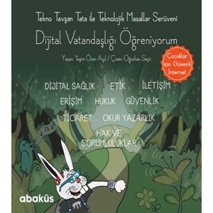Tekno Tavşan Tata ile Dijital Vatandaşlığı Öğreniyorum