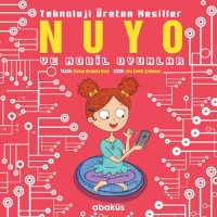 Nuyo ve Mobil Oyunlar Teknoloji Üreten Nesiller
