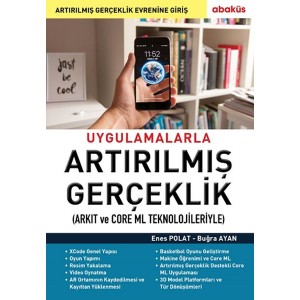 Uygulamalarla Artırılmış Gerçeklik Arkıt ve Core Ml Teknolojileriyle