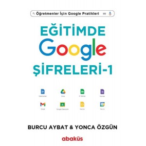Eğitimde Google Şifreleri Öğretmenler İçin Google Pratikleri