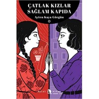 Çatlak Kızlar Sağlam Kapıda