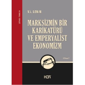 Marksizmin Bir Karikatürü ve Emperyalist Ekonomizm