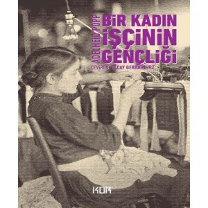 Bir Kadın İşçinin Gençliği