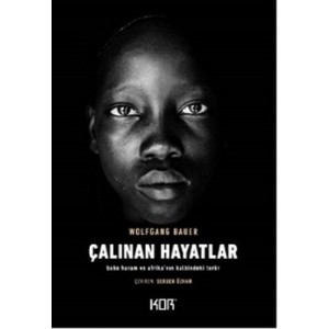 Çalınan Hayatlar Boko Haram ve Afrika'nın Kalbindeki Terör