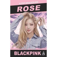 Rose K Pop Kraliçeleri Blackpınk