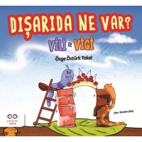 Dışarıda Ne Var Vili ile Vigi