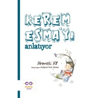 Kerem Esmayı Anlatıyor