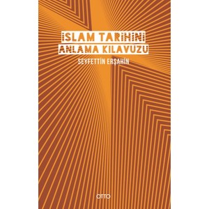 İslam Tarihini Anlama Kılavuzu Ciltli