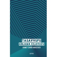 Tasavvufu Anlama Kılavuzu Ciltli