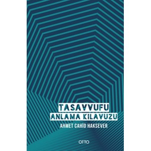 Tasavvufu Anlama Kılavuzu Ciltli