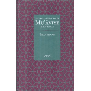 Saltanata Giden Yolda Muaviye