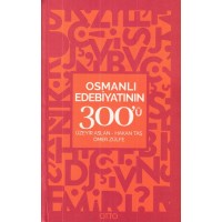 Osmanlı Edebiyatının 300'ü
