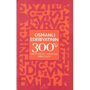Osmanlı Edebiyatının 300'ü